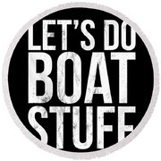Lets Do Boat Stuff Funny Quote Text Ship Wood Print by Noirty Designs -  Fine Art America, boat stuff 