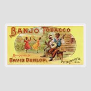 Banjo Tobacco Label By David Dunlop Petersburg Virginia Reproduction Lithograph 