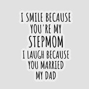 https://render.fineartamerica.com/images/rendered/small/flat/sticker/images/artworkimages/medium/3/funny-stepmom-gift-from-stepdaughter-stepson-i-smile-because-youre-my-step-mom-birthday-mothers-day-stepmother-gag-present-funnygiftscreation-transparent.png?transparent=1&targetx=25&targety=0&imagewidth=950&imageheight=1000&modelwidth=1000&modelheight=1000&backgroundcolor=ffffff&orientation=0&producttype=sticker-3-3&imageid=36139989&brightness=765&stickerbackgroundcolor=transparent