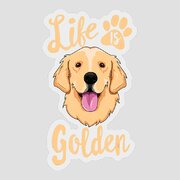 Life Is Golden Retriever Women Kids Dog Owner Sticker by Giao Quan