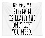 https://render.fineartamerica.com/images/rendered/small/flat/tapestry/images/artworkimages/medium/3/funny-stepmom-gift-for-stepmother-from-stepdaughter-stepson-being-my-is-the-only-gift-you-need-hilarious-birthday-mothers-day-gag-present-funnygiftscreation-transparent.png?transparent=1&targetx=0&targety=-92&imagewidth=930&imageheight=978&modelwidth=930&modelheight=794&backgroundcolor=ffffff&orientation=1&producttype=tapestry-50-61&imageid=36140205