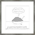 A Bowl Of Chopped Liver Asks If It Is Chopped Framed Print