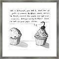 A Cupcake Talks To A Muffin. Captionless Framed Print