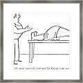 All Right, Now Just Roll Over And Lie ?at Framed Print