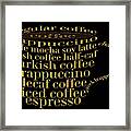 Coffee Shoppe Coffee Names Black 1 Typography Framed Print