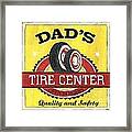 Dad's Tire Center Framed Print