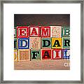 Dream Big And Dare To Fail Framed Print
