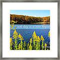 Each Day Is A New Beginning Lake With Goldenrod Framed Print