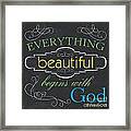 Everything Beautiful Framed Print