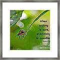 Everything Is Possible Framed Print