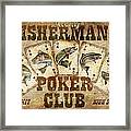 Fishermans Poker Club Framed Print