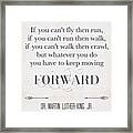 Great #quote From A Great Man. Keep Framed Print