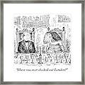 Have You Ever Checked Out London? Framed Print