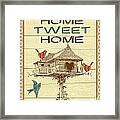 Home Tweet Home Framed Print