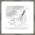 I Don't Think You Can Distance Yourself Framed Print