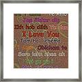 I Love You 15 Languages Framed Print