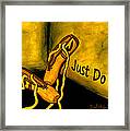Just Do It - Yellow Framed Print