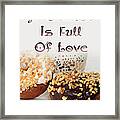 Kitchen Is Full Of Love 18 Framed Print