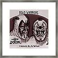 Legion Of Doom- The Road Warriors Framed Print