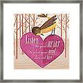 Listen To Your Heart Framed Print