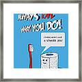 Love What You Do Framed Print