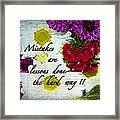 Mistakes Are Lessons Framed Print