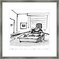 Mr. Whitlocke Can't Speak To You Now. He's Framed Print