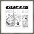 Prayers For Agnostic -- Three Panel Cartoon Framed Print