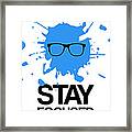 Stay Focused Splatter Poster 2 Framed Print