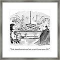 Stop Paraphrasing And Get On With Your Own Life! Framed Print