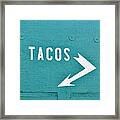 Tacos Framed Print