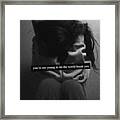 That's Why You Need To Stay Strong <3 Framed Print