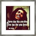 #truth #bobmarley #saying #quote #life Framed Print
