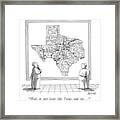 Well, It Sure Looks Like Texas, And Yet Framed Print