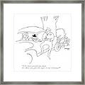 Why Don't You Tell Him About The Of?cer You Gave Framed Print