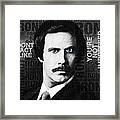 Will Ferrell Anchorman The Legend Of Ron Burgundy Words Black And White Framed Print
