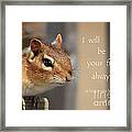 Friend For Peanuts Framed Print