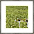 Golf Cours With Sign Next Tee Framed Print
