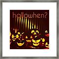 #hallowhen ? Framed Print