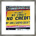 No Credit Framed Print