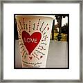 So Much Love From Starbucks! ☕❤ Framed Print