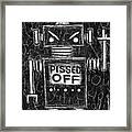 Pissed Off Bot #1 Framed Print