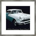 1956 Pontiac Star Chief Framed Print