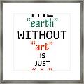 Quote Art #4 Framed Print