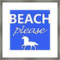 Beach Please #9 Framed Print