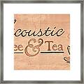 Acoustic Coffee And Tea Signage - 1c Framed Print