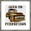 Aged To Perfection Framed Print