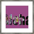 Aloha Orchids Type Framed Print