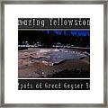 Amazing Yellowstone Framed Print