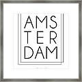 Amsterdam, Netherlands - City Name Typography - Minimalist City Posters Framed Print